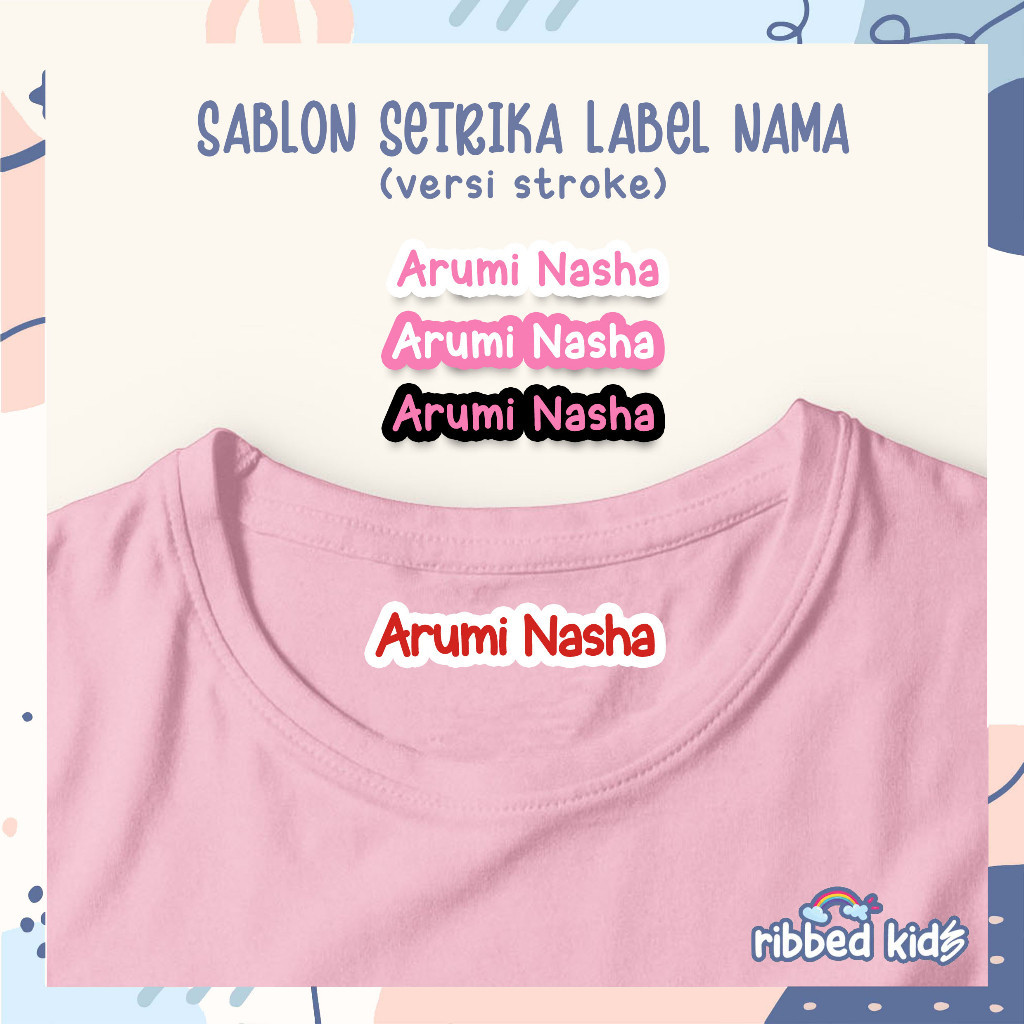 

Sablon Setrika Nama, Sablon Label Nama, Versi Stroke (isi 30 pcs)
