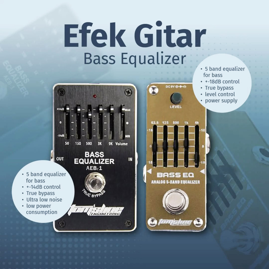 Efek Gitar Bass EQ Equalizer Tomsline Engineering Guitar Pedal AEB