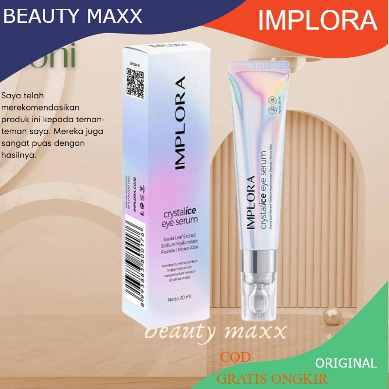 IMPLORA  Crystalice Eye Serum | Cream Untuk Mata Panda | Krim Untuk Menghilangkan Kelopak Mata Hitam