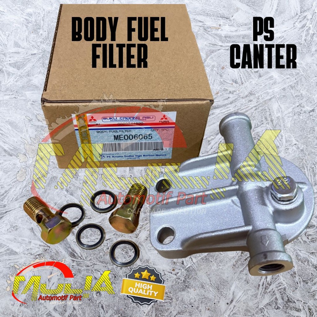 BODY FUEL FILTER DUDUKAN FILTER SOLAR TUTUP FILTER SOLAR PS CANTER