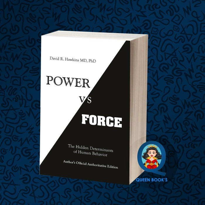 Power Vs. Force David R. Hawkins