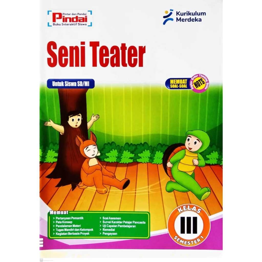

Buku LKS Seni Teater Kelas 3 SD/Mi Semester 1 Kurikulum Merdeka