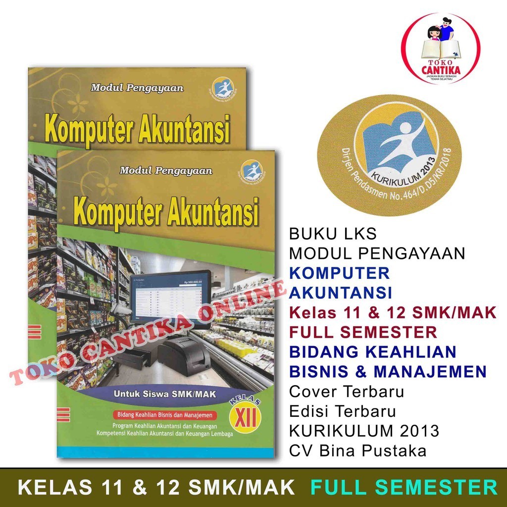 

Buku LKS KOMPUTER AKUNTANSI Kelas 11 dan 12 SMK / MAK - Bisnis & MANAJEMEN - KURIKULUM 2013 - MODUL