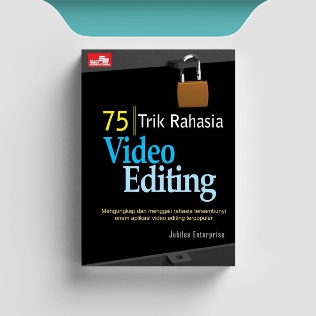 

[ID2573] 75 Trik Rahasia Video Editing- Mengungkap Rahasia Tersembuyi Aplikasi Editing Populer - Jubilee Enterprise