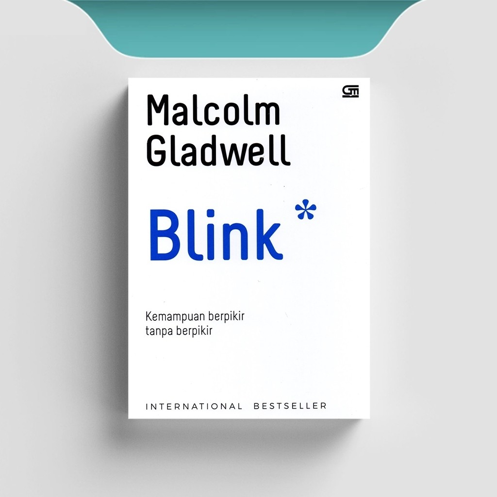 

[ENG964] Blink (Kemampuan Berpikir Tanpa Berpikir) - Malcolm Gladwell