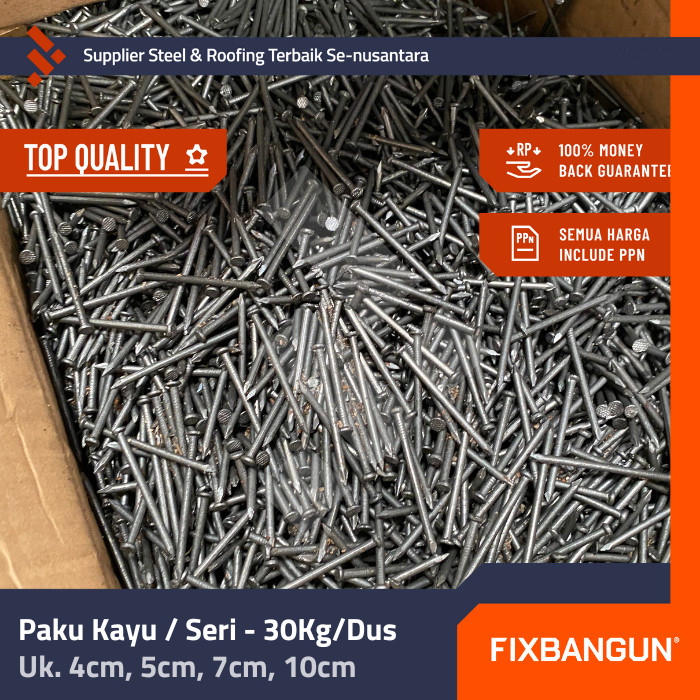 Paku Seri / Kayu 4cm, 5cm, 7cm, & 10cm - 30kg/Dus Merk Roket