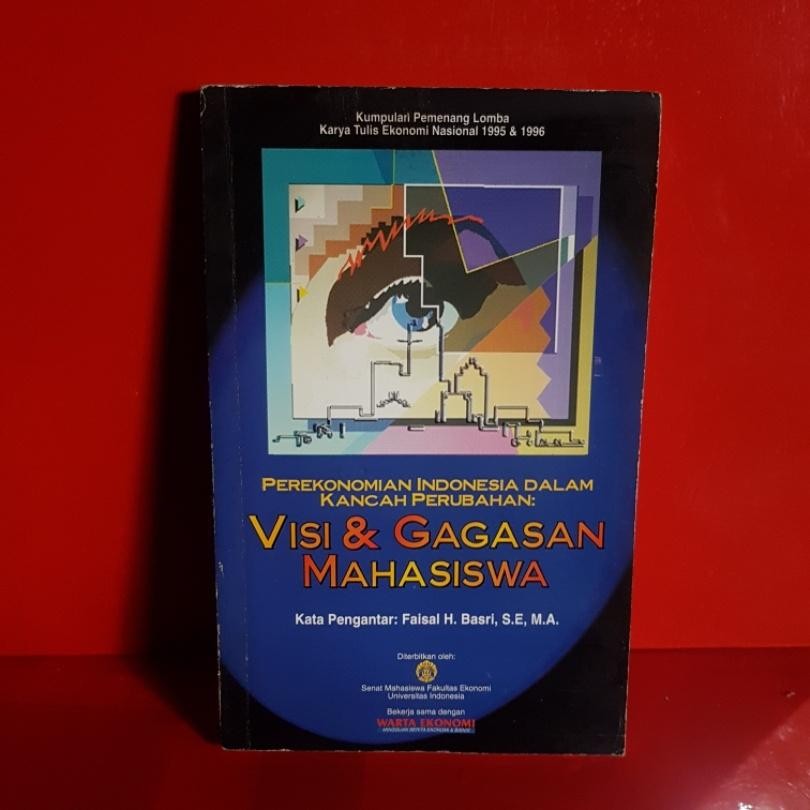 ORIGINAL PEREKONOMIAN INDONESIA DALAM KANCAH PERUBAHAN  VISI DAN GAGASAN MAHASISWA  FAISAL H . BASRI