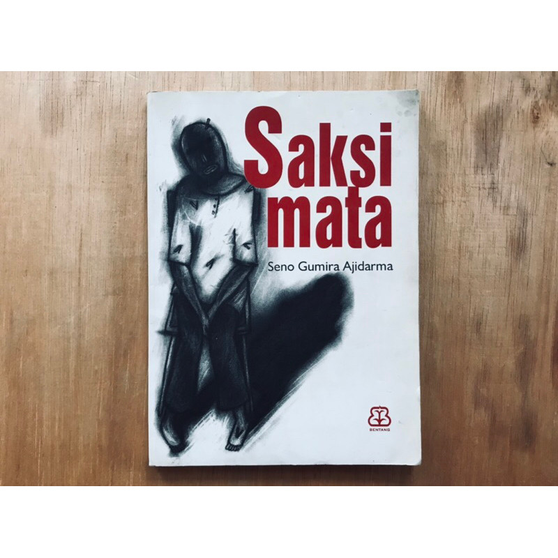 SAKSI MATA Oleh Seno Gumirah Ajidarma