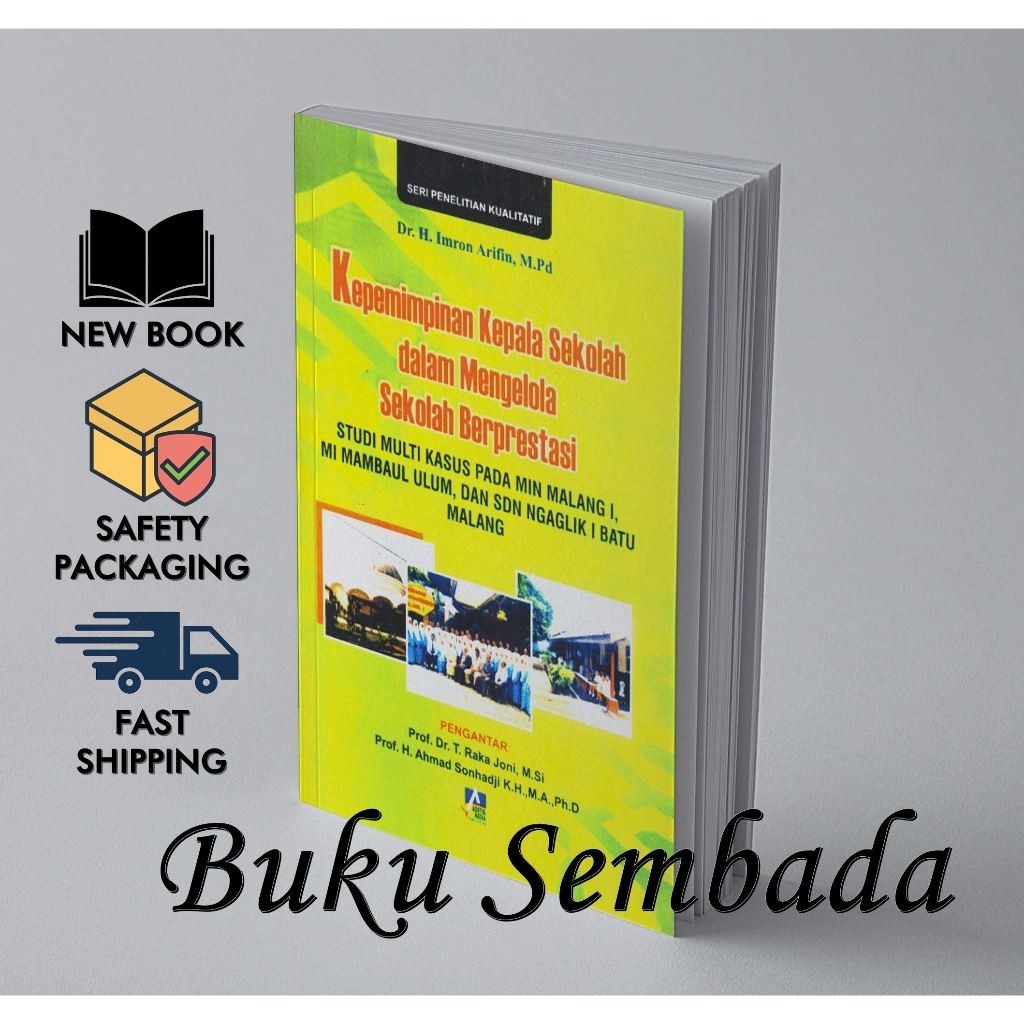 Kepemimpinan Kepala Sekolah Dalam Mengelola Sekolah Berprestasi - Imron Arifin