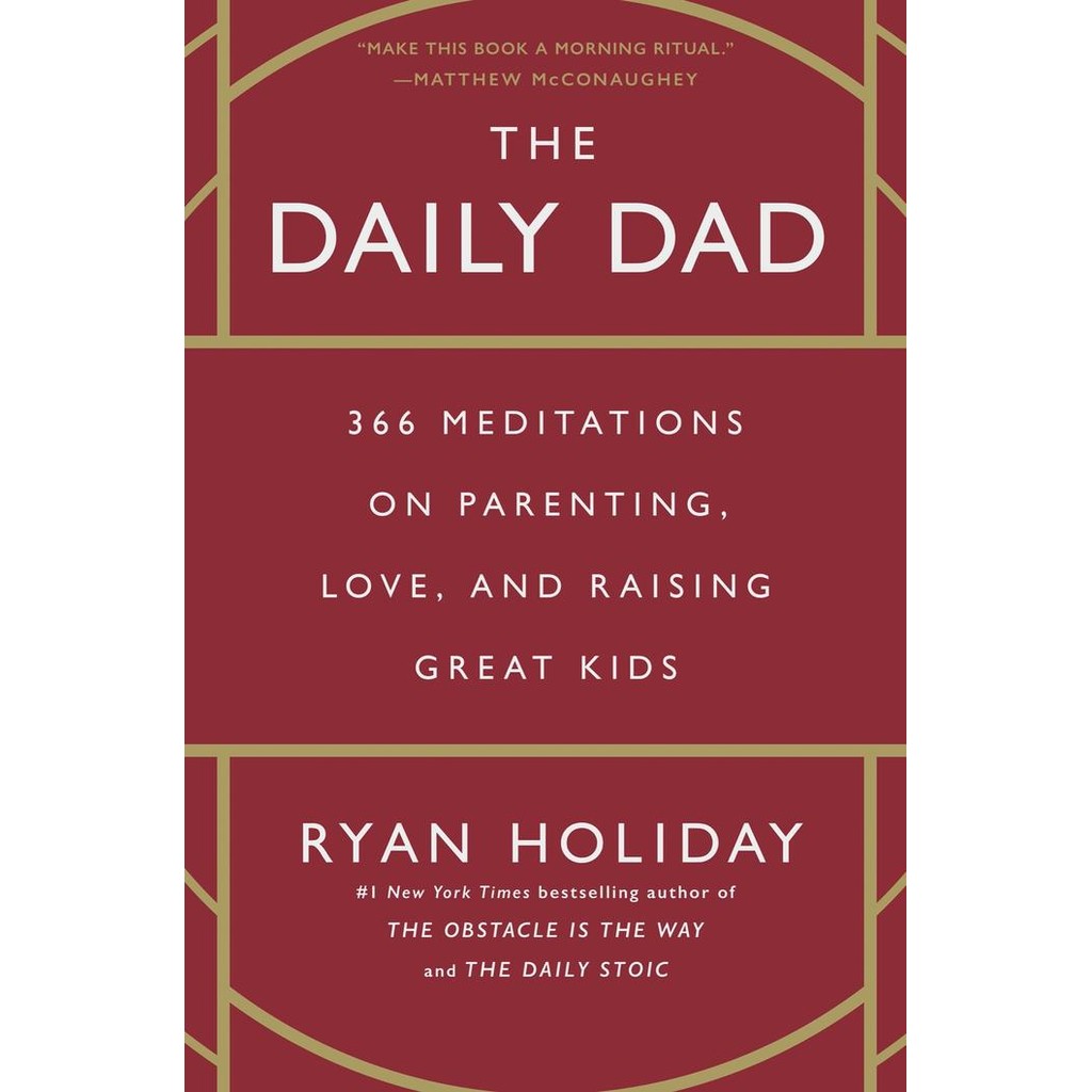 Ryan Holiday - The Daily Dad