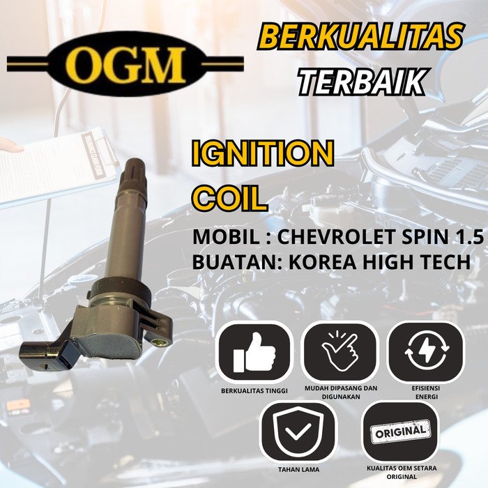 OGM - PREMIUM IGNITION COIL KOIL PENGAPIAN MOBIL CHEVROLET SPIN 1.5 1500CC