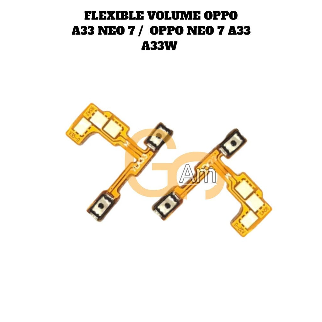 FLEXIBLE VOLUME OPPO A33 NEO 7 / FLEKSIBEL VOLUME OPPO NEO 7 A33 A33W