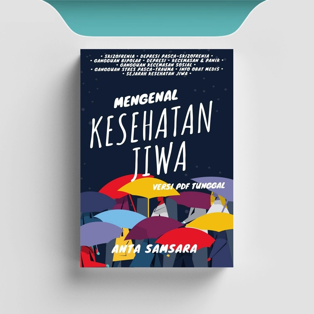

[ID1249] Mengenal Kesehatan Jiwa - Anta Samsara