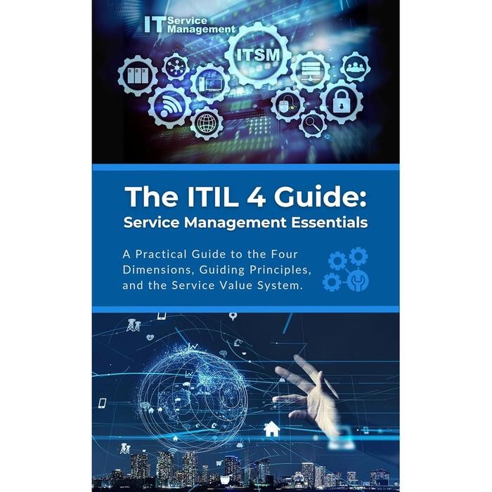 Buku The ITIL 4 Guide: Service Management Essentials
