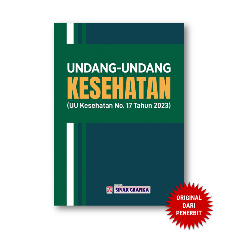 

UNDANG-UNDANG KESEHATAN (UU NO. 17 TAHUN 2023 TENTANG KESEHATAN)