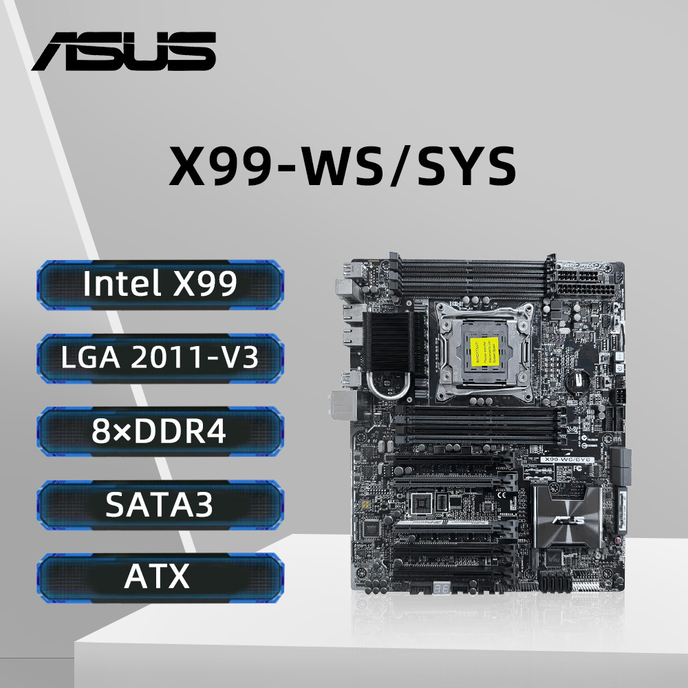 ASUS X99-WS/SYS Motherboard LGA 2011 Support i7-6800K 6850K 6900K E5-4669 2695 2690 2683 2609 1680 C