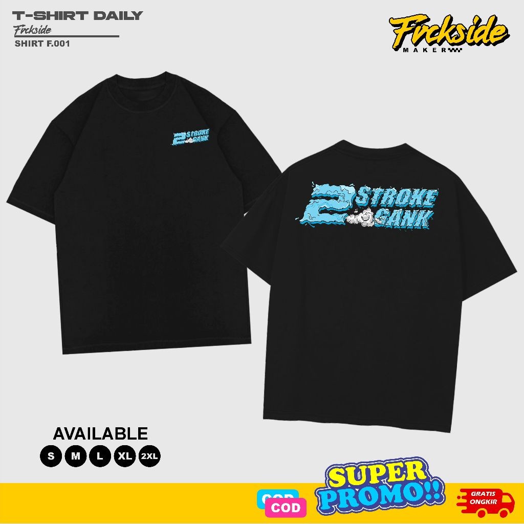 Kaos Two Stroke Gank T Shirt 2Tak