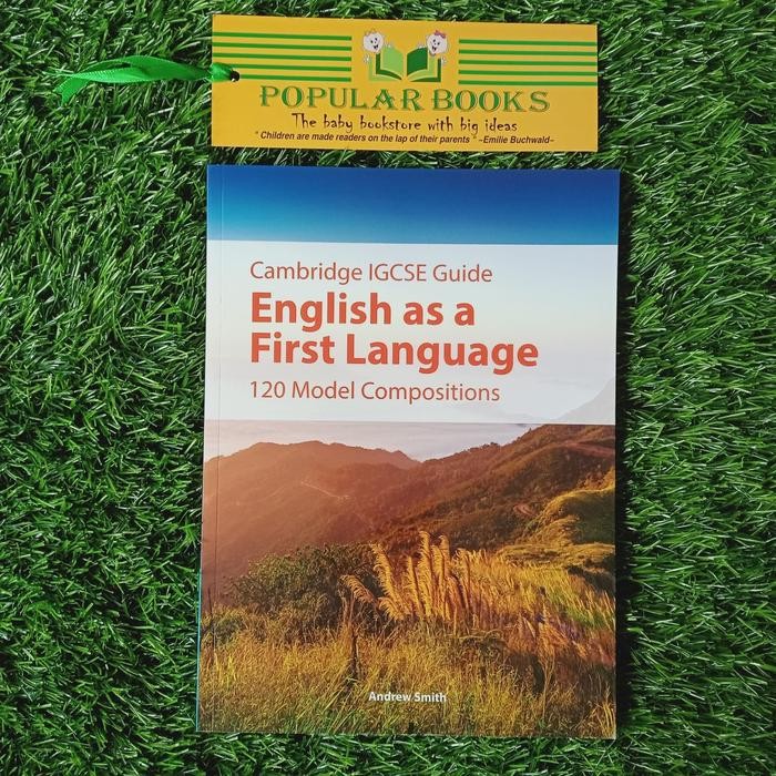 

Cambridge IGCSE Guide - English as a First Language (120 Model Compo)