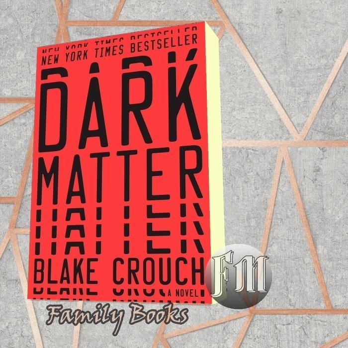 Dark Matter Blake Crouch