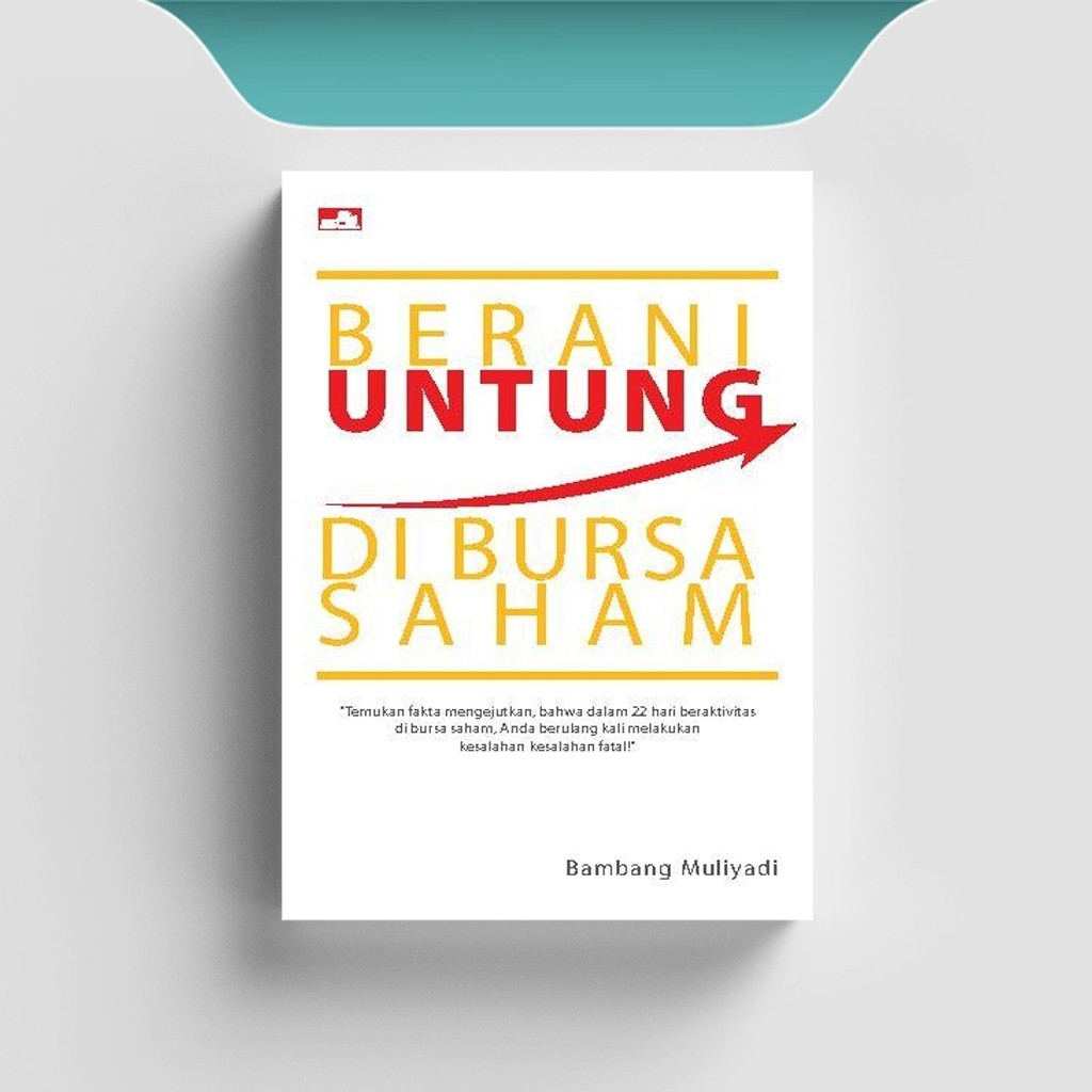 

[ID1210] Berani Untung Di Bursa Saham - Bambang Mulyadi
