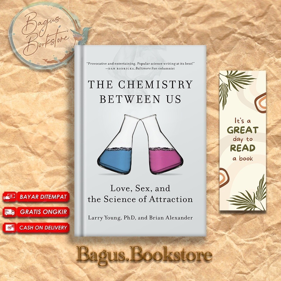 The Chemistry Between Us: Love, Sex, and the Science of Attraction by Larry Young PhD