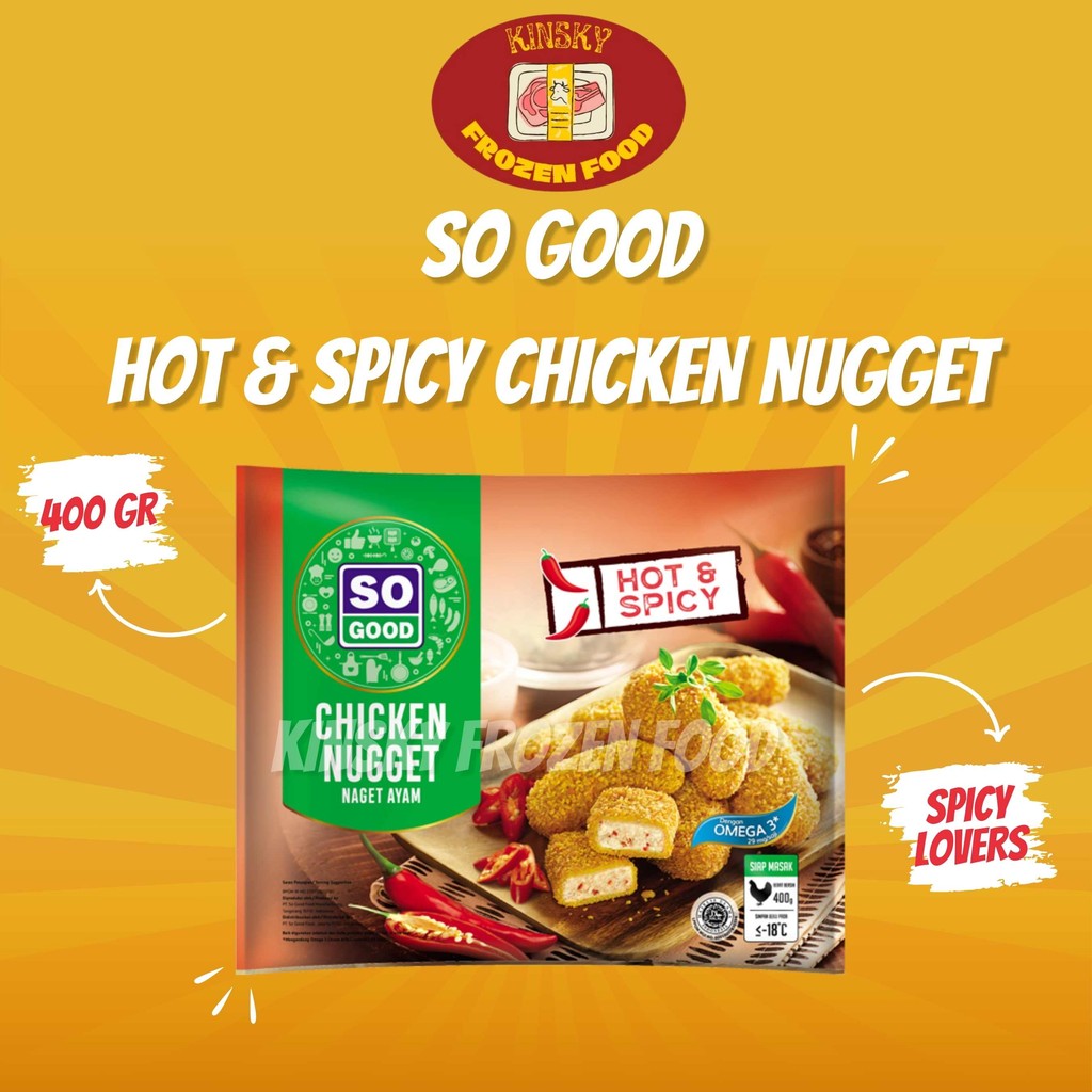 

SO GOOD CHICKEN NUGGET HOT & SPICY 400GR