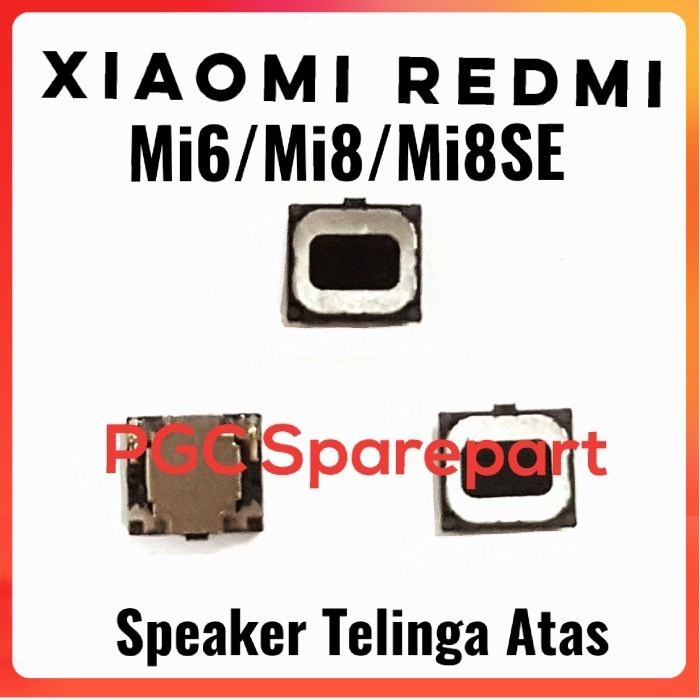 Speaker Telinga Atas Xiaomi Mi6 Mi8 Mi8Se speker speaker sepeker