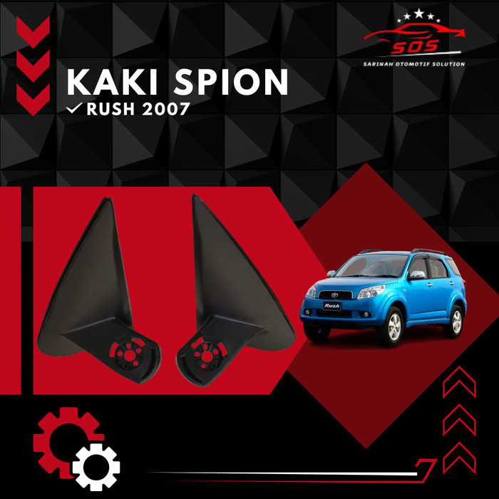 Kaki Dudukan Spion Toyota Rush Daihatsu Terios 2007 2012