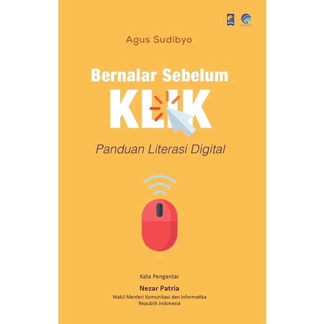 BERNALAR SEBELUM KLIK - Agus Sudibyo