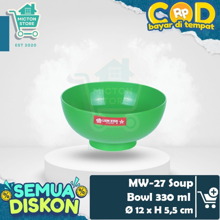 MICTON Lion Star MW-27 Soup Bowl 330 ml Mangkok Makan Mangkuk Sup Gelas Es Buah Salad Es Krim Scoop 