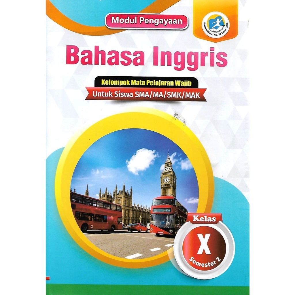 

Buku LKS Bahasa Inggris Kelas 10 SMA/MA/SMK/MAK Semester 2 Kurikulum 2013