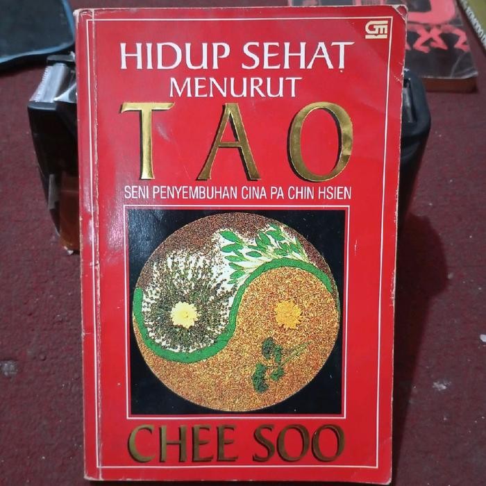 Hidup Sehat Menurut TAO by Chee Soo