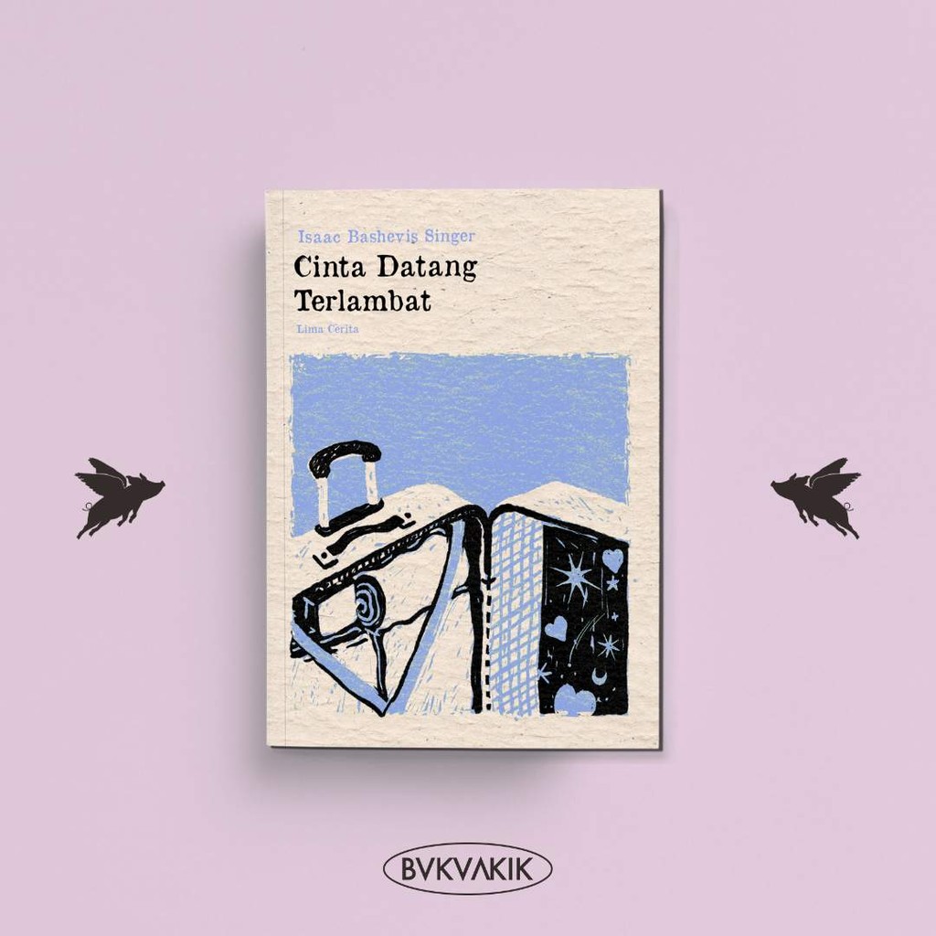 Cinta Datang Terlambat - Isaac Bashevis