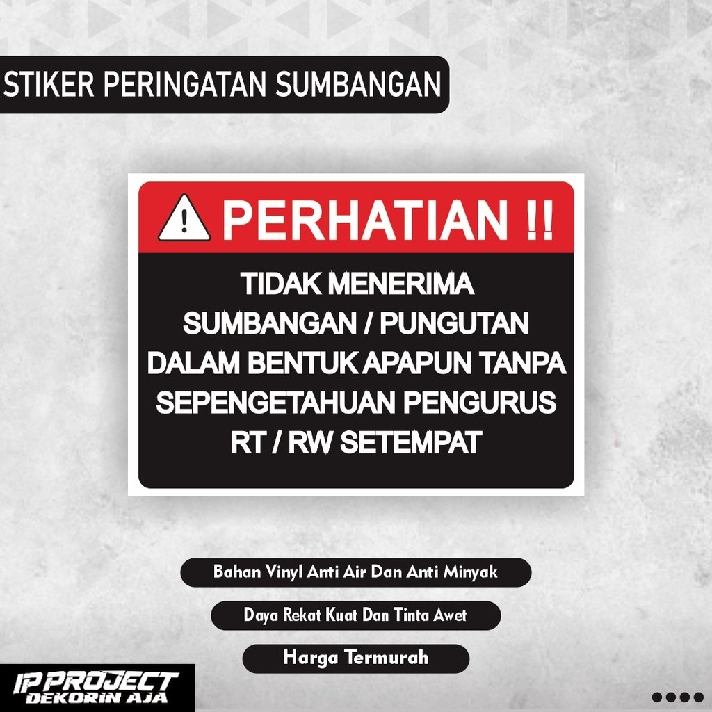 

Sticker Tidak menerima sumbangan / Pungutan Dalam Bentuk Apapun Tanpa Seizin Rt Rw / Sticker Tidak menerima Pungutan