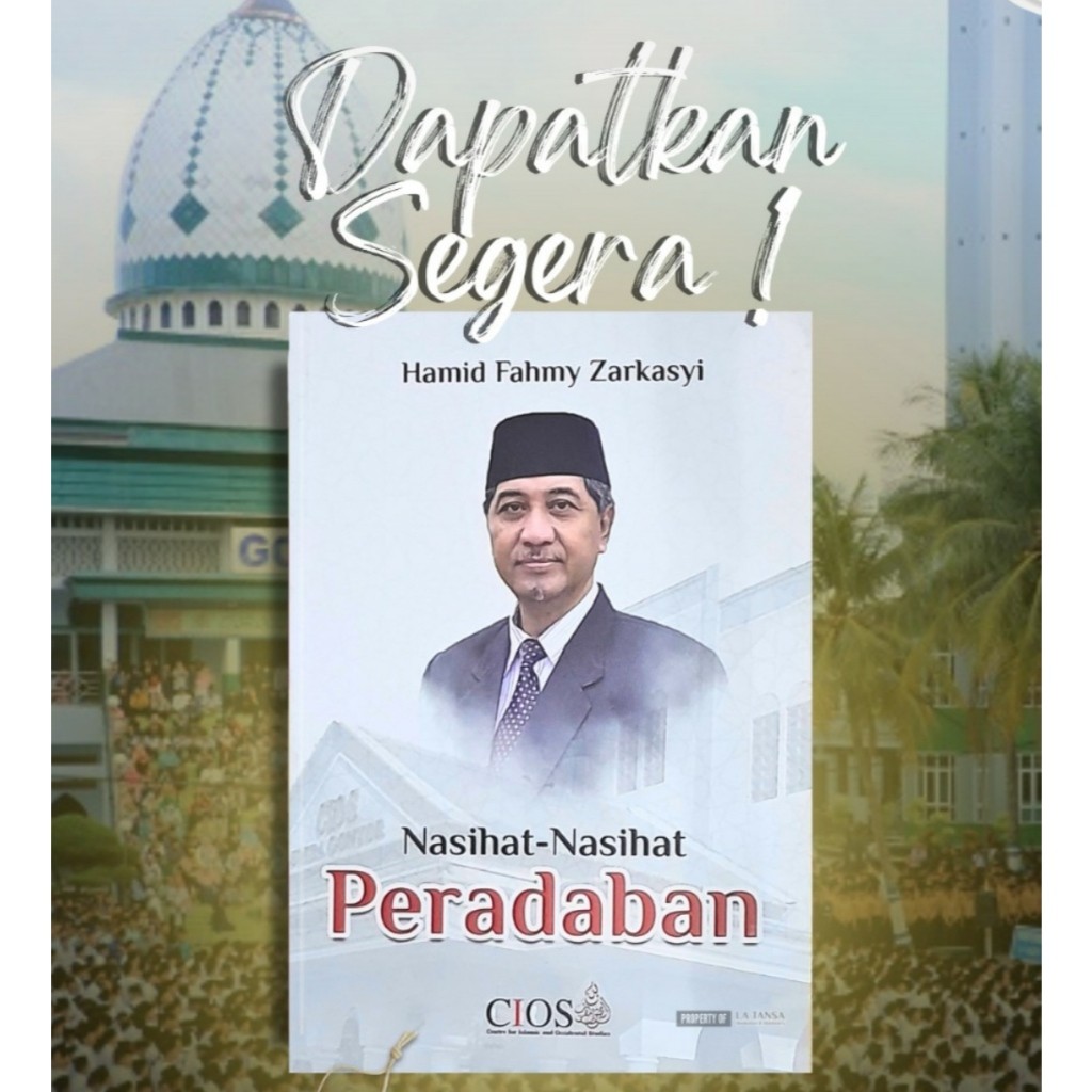 Nasihat-Nasihat Peradaban Karya Prof. Dr. Hamid Fahmi Zarkasyi