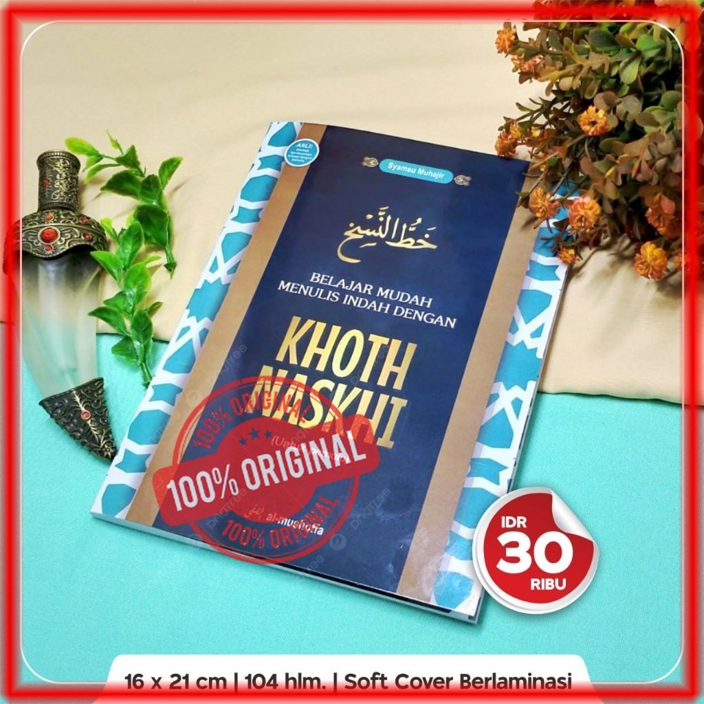 Buku Belajar Mudah Menulis Indah dengan Khat Naskhi Khot Khoth Naskhi