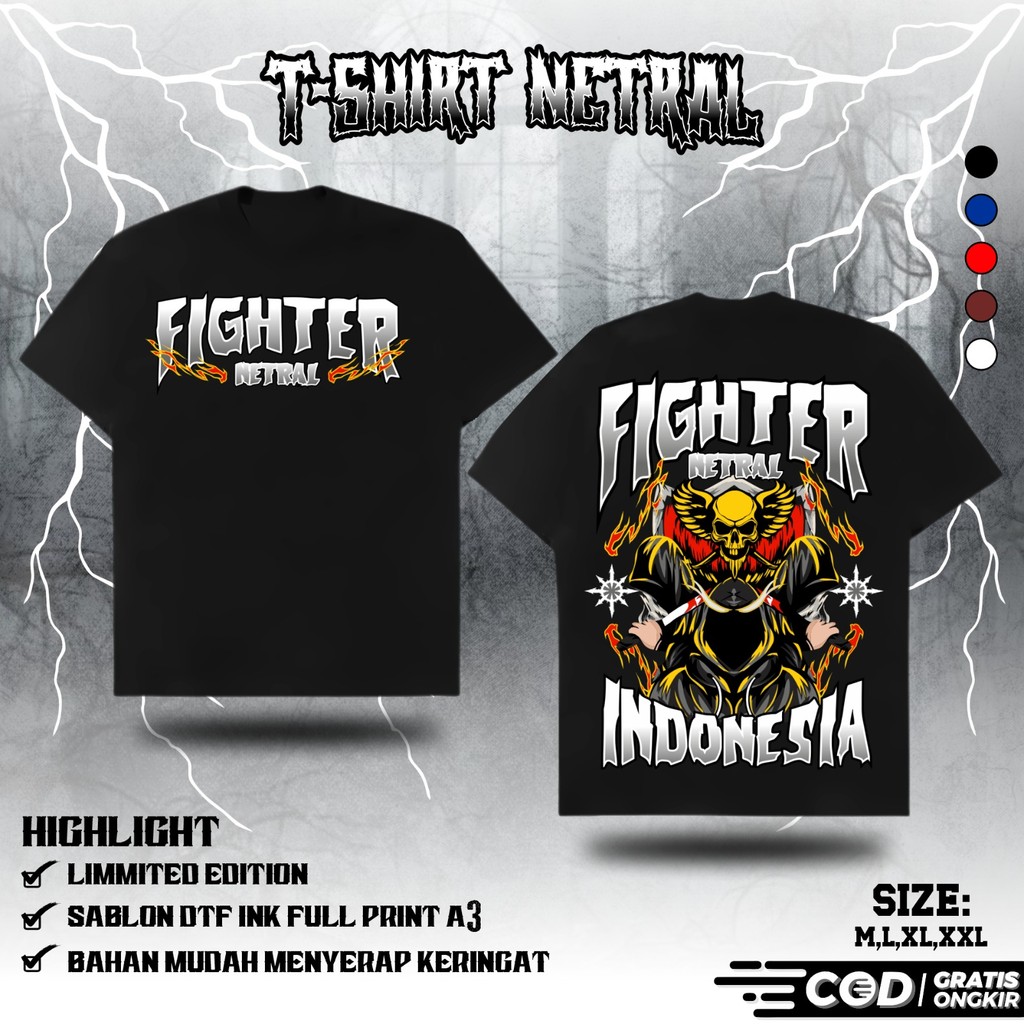 KAOS NETRAL FIGHTER NETRAL INDONESIA KAOS NETRAL TERBARU - KAOS NETRAL BROTHERHOOD - KAOS NETRAL SIM