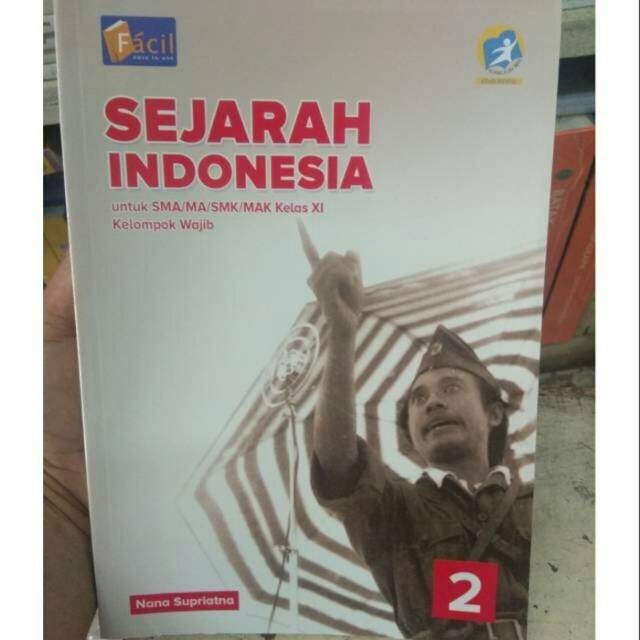 Buku Siswa Sejarah Indonesia Kelas XI Revisi Facil Grafindo