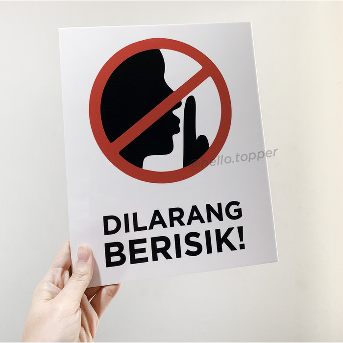 

Sign Board Akrilik Dilarang Berisik UV Print Sign Acrylic