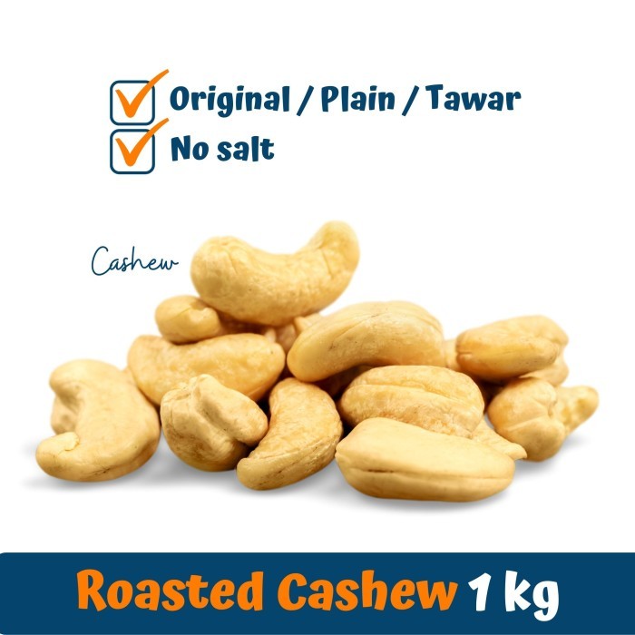 

Best Seller PREMIUM Kacang Mede Panggang (Roasted Cashew) UTUH 1 kg TERMURAH - Original Tawar