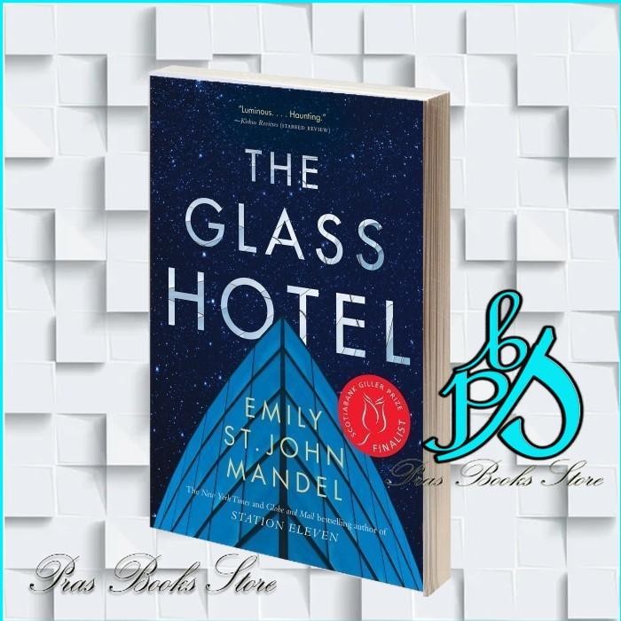 The Glass Hotel Emily St. John Mandel