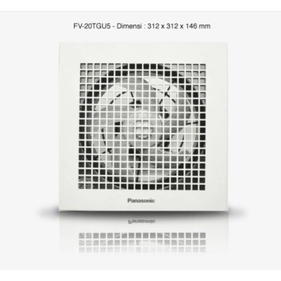 Panasonic 20 TGU Ceiling Exhaust Fan / exhaust fan plafon 8” / 20cm
