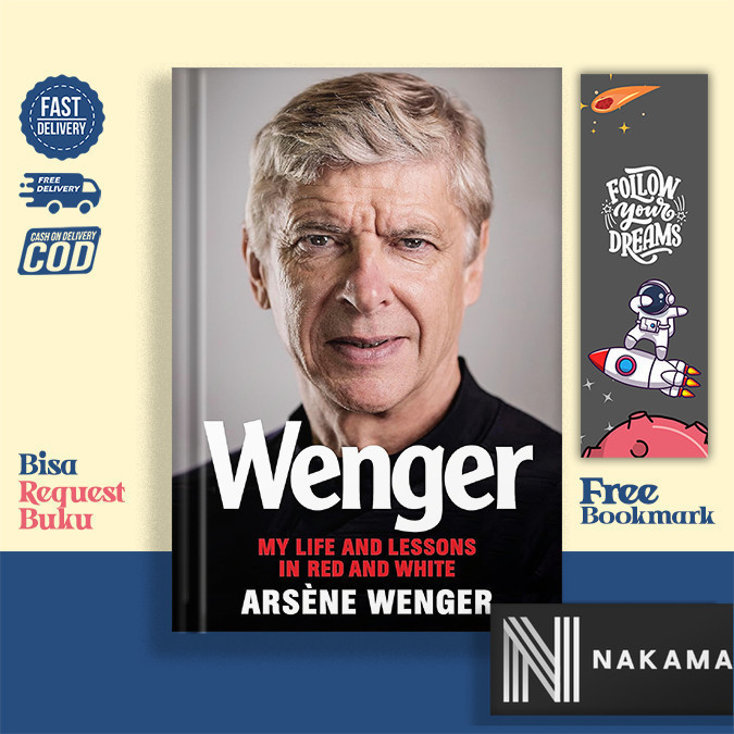 Wenger : My Life and Lessons in Red and White by Arsene Wenger