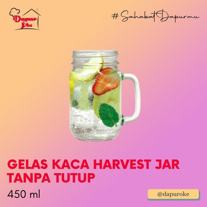 Gelas Kaca Harvest Jar Tanpa Tutup