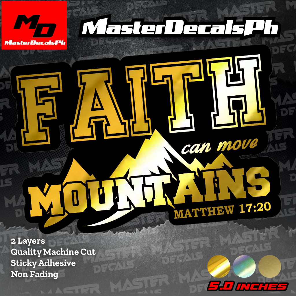

FAITH CAN MOVE MOUNTAINS, , 2 LAYERS Die Cut Sticker, High Quality Machine Cut Waterproof