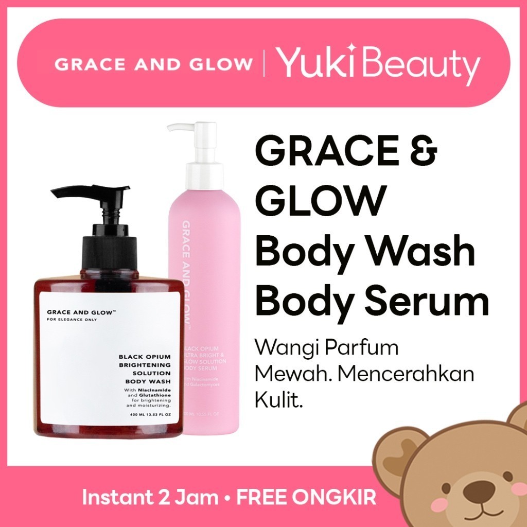 ❤ YUKI Manado ❤ Grace and Glow Brightening Body Wash Body Serum Wangi Mewah