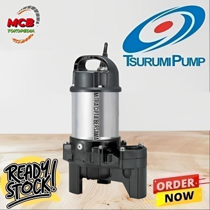 Pompa Tsurumi Type 50 PN 21.5 tsurumi