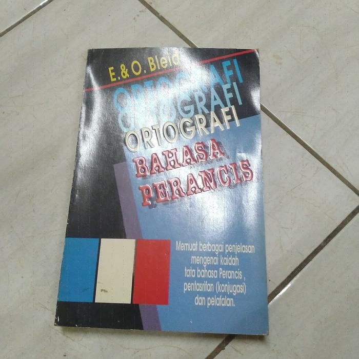 ORTOGRAFI BAHASA PERANCIS-E& O BLEID-B3 GB 2