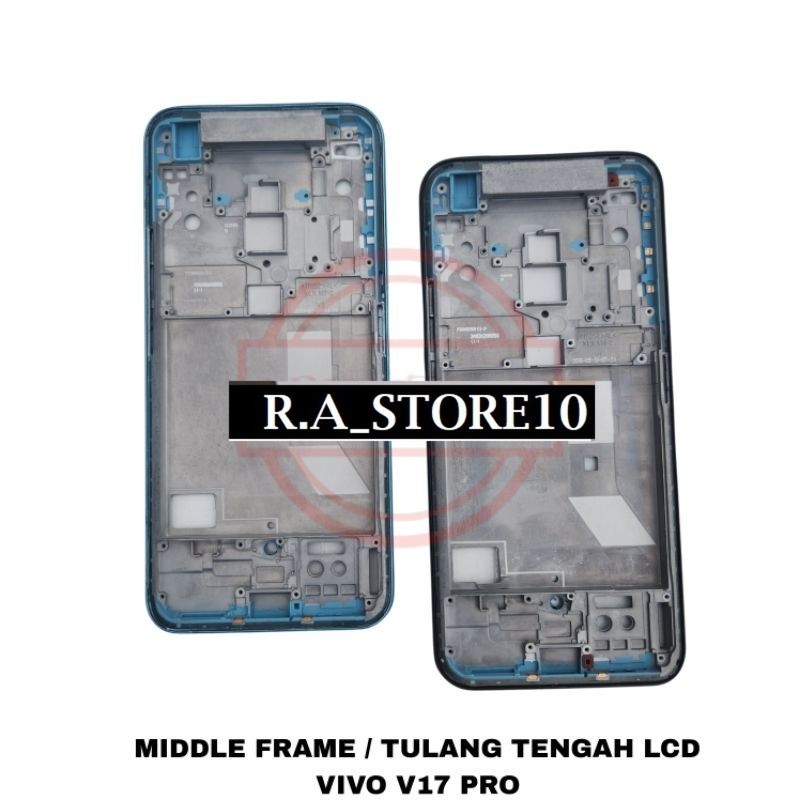 MIDDLE FRAME VIVO V17 PRO TULANG TENGAH BEZEL - TATAKAN LCD