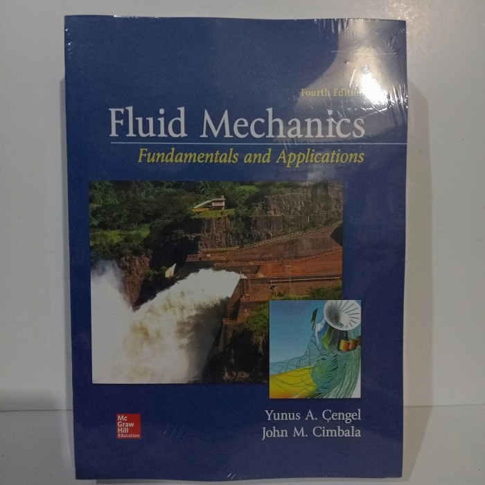 fluid mechanics fundamentals and applications. Yunus A. Cengel